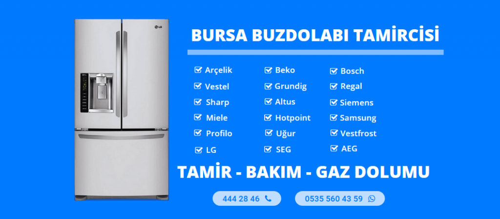 Bursa Buzdolabı Tamircisi